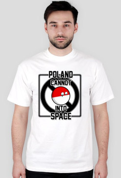 Koszulka T-shirt Poland Cannot Into Space męska