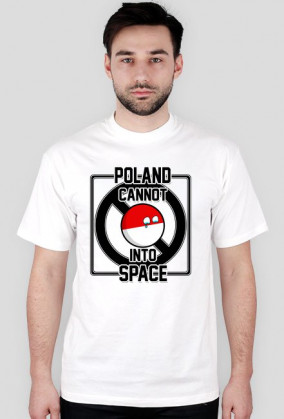 Koszulka T-shirt Poland Cannot Into Space męska