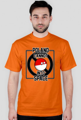 Koszulka T-shirt Poland Cannot Into Space męska