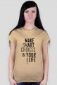 KOSZULKA DAMSKA - MAKE SMART CHOICES IN YOUR LIFE !