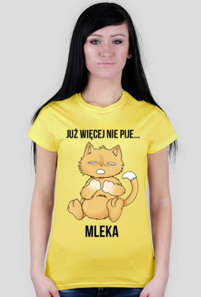 Koszulka z kotem 'JUŻ WIĘCEJ NIE PIJE...MLEKA'