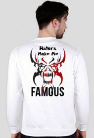 Bluza "Haters Make Me Famous"