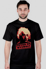Fizyka Cię Wyzwoli! t-shirt