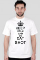Keep calm and do cat shot