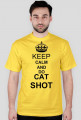 Keep calm and do cat shot