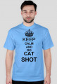 Keep calm and do cat shot