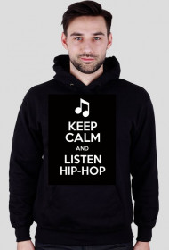 Bluza z kapturem - Keep Calm and Listen Hip-Hop