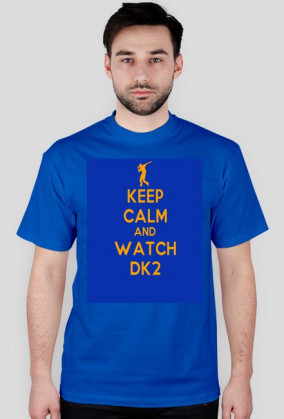 Koszulka - Keep Calm and Watch DK2