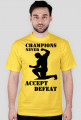 Koszulka męska CHAMPIONS NEVER ACCEPT DEFEAT żółta