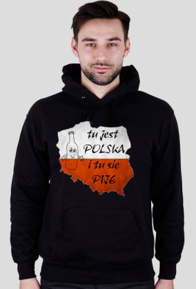 Bluza z kapturem Kangoo "TuJestPolskaITuSiePije"