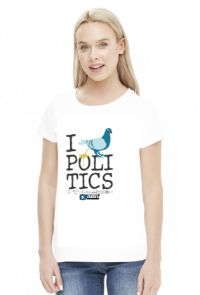 Koszulka damska - I love politics. Pada