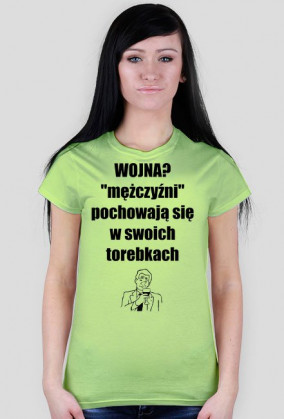 Ladies Havy "Wojna?'mężczyźni'PochowająSięWSwoichTorebkach"