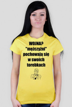 Ladies Havy "Wojna?'mężczyźni'PochowająSięWSwoichTorebkach"