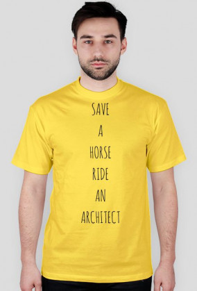 _SAVE A HORSE. RIDE AN ARCHITECT | T-shirt