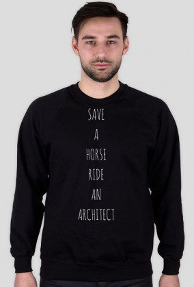 _SAVE A HORSE. RIDE AN ARCHITECT | bluza