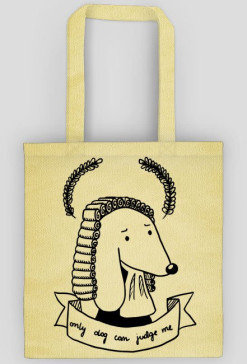 Only Dog Can Judge Me (Torbałke)