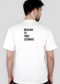 koszulka Mesajah to twój człowiek