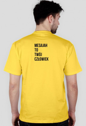 koszulka Mesajah to twój człowiek