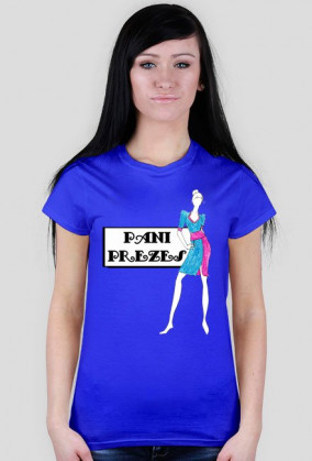 Pani Prezes - damski t-shirt