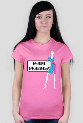 Pani Prezes - damski t-shirt