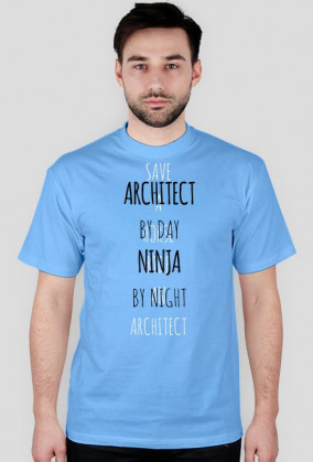 ARCHITECT by day. NINJA by night | T-shirt!
