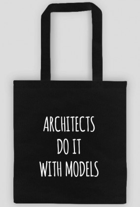 ARCHITECTS do it with MODELS | Torba!