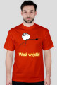 Weź wyjdź!