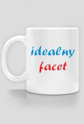 idealny facet kubek