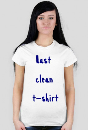 Koszulka: Last clean t-shirt