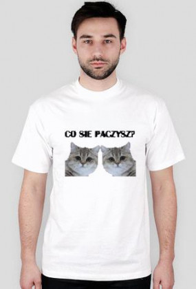 Co się paczysz ?