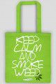 DlaPar -  Keep calm and smoke weed