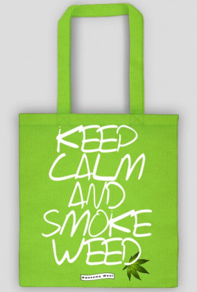 DlaPar -  Keep calm and smoke weed