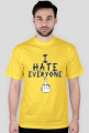 I HATE EVERYONE