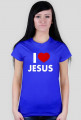 I love Jesus