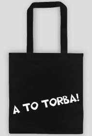 A TO TORBA! ;)