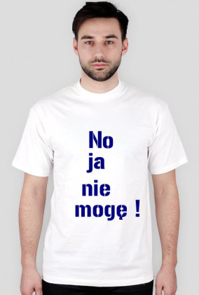 Koszulka: Nie mogę!
