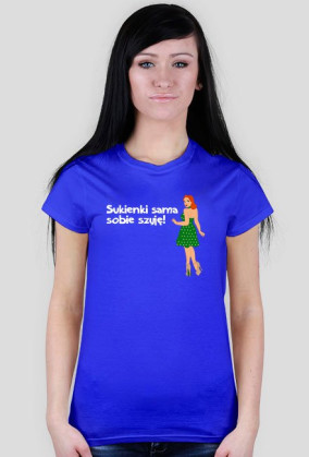 Sukienki sama sobie szyję!