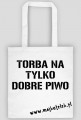 Tobra - "tylko na dobre piwo"