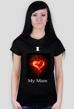 I Love My mum