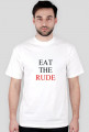 Eat the rude - męska
