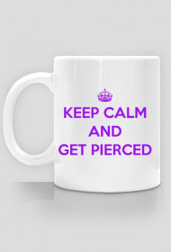 Kubek Keep calm & get pierced
