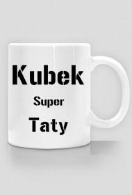 Kubek Super taty