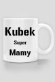 Kubek super Mamy