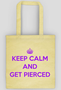 Torba Keep calm & get pierced