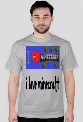 Koszulka- I love minecraft