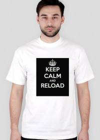 KEEP CALM and RELOAD