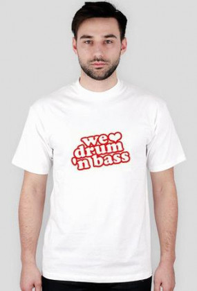 WE LOVE DRUM N BASS T-SHIRT