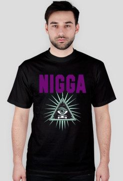 NIGGA ILLUMINATI