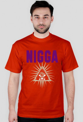 NIGGA ILLUMINATI