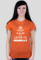 Keep calm and listen to Coldplay - Damska